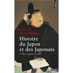 Histoire Du Japon Et Des Japonais. 1. Des Origines 1945 T1