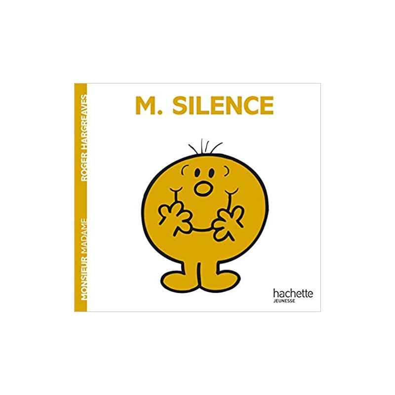 Monsieur Silence de Roger Hargreaves9782012248021