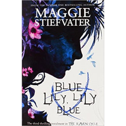 Blue Lily, Lily Blue de Maggie Stiefvater