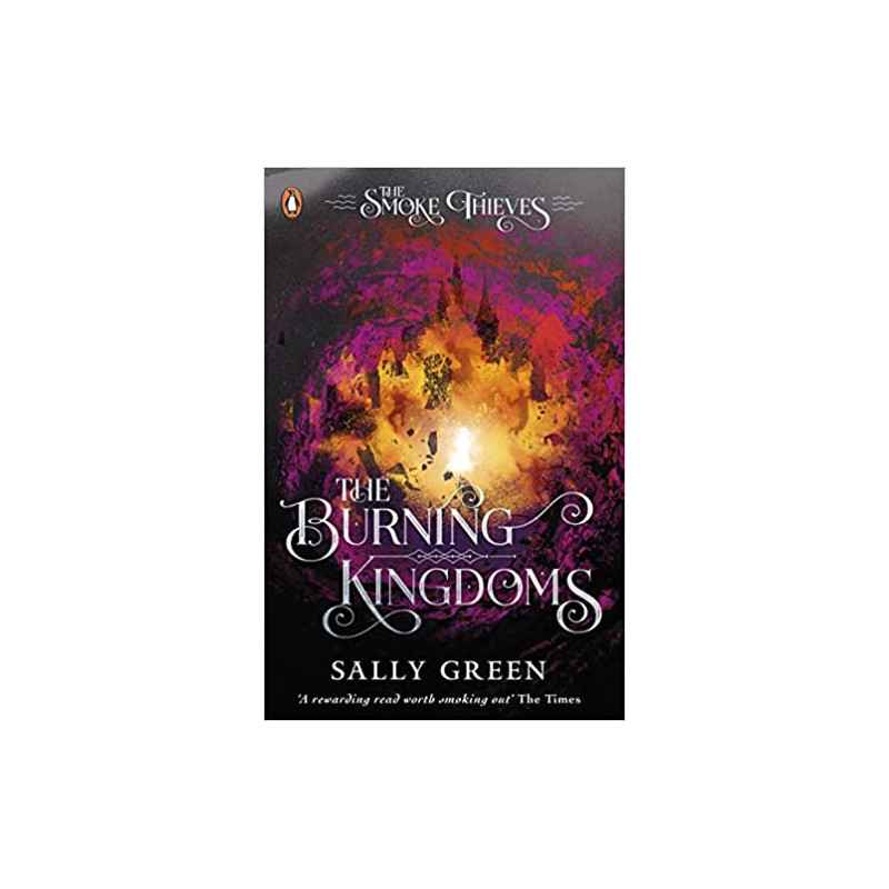 The Burning Kingdoms de Sally Green