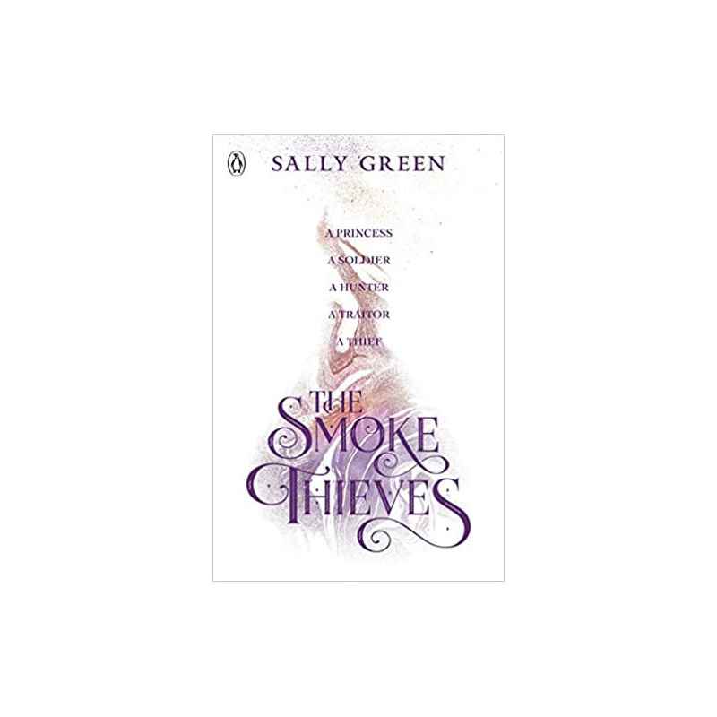 The Smoke Thieves de Sally Green9780141375397