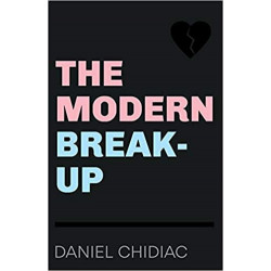 The Modern Break-Up de Daniel Chidiac