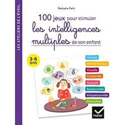 100 activités pour stimuler les intelligences multiples de son enfant 3-6 ans9782401061866