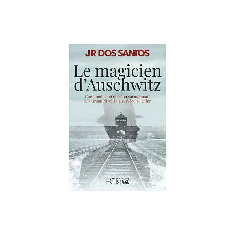 Le magicien d'Auschwitz de Jose rodrigues dos Santos