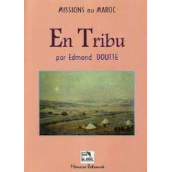 MISSIONS AU MAROC -EN TRIBU-EDMOND DOUTTE9789954338858