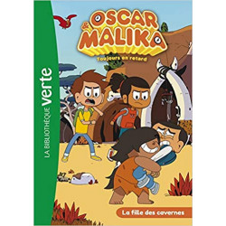 Oscar et Malika 09 - La fille des cavernes
