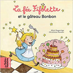 La fée Fifolette et le gâteau Bonbon9791036315640