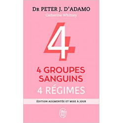 4 groupes sanguins, 4 régimes de Peter J. D'Adamo