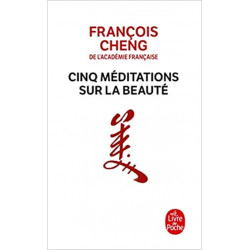 Cinq méditations sur la beauté de François Cheng9782253133261