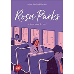 Rosa Parks: La femme qui osa dire non ! de Sophie de Mullenheim