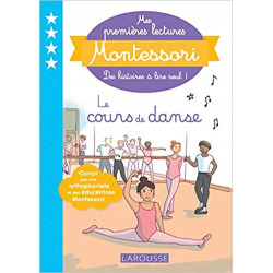 Mes premières lectures Montessori - Le cours de danse9782035967503