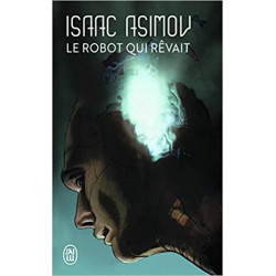Le robot qui rêvait de Isaac Asimov9782290317150