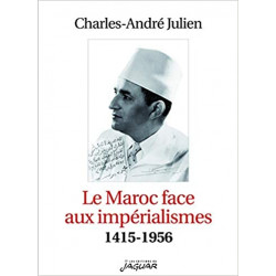 Le Maroc face aux impérialismes (1415-1956) de Charles-André Julien9782869504219