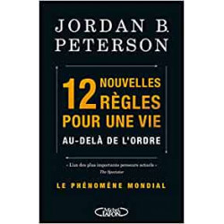 12 nouvelles règles pour une vie au-delà de l'ordre de Jordan b. Peterson