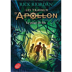 Les travaux d'Apollon - Tome 3: Le piège de feu de Rick Riordan
