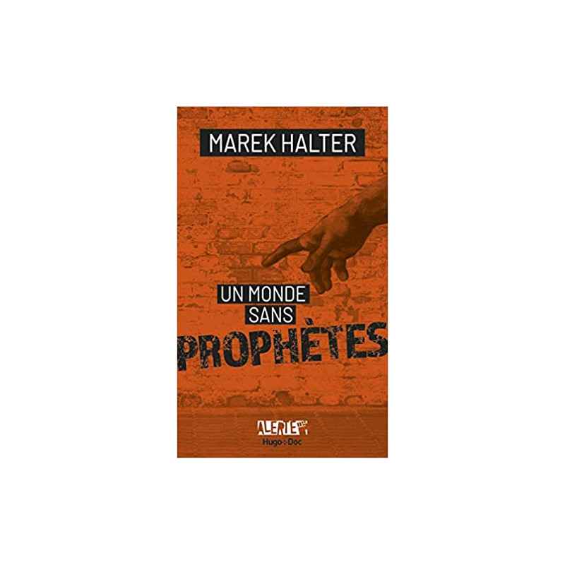 Alerte - Un monde sans prophètes de Marek Halter