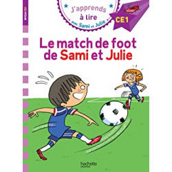 Sami et Julie CE1 Le match de foot de Sami et Julie de Sandra Lebrun , Loïc Audrain, et al.