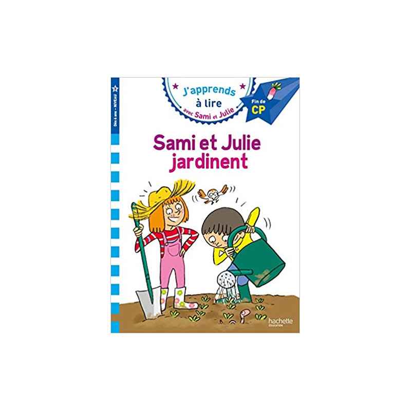 Sami et Julie CP Niveau 3 : Sami et Julie jardinent9782017151319