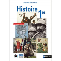 Histoire 1re collection S. Cote - manuel élève (nouveau programme 2019)9782091728575