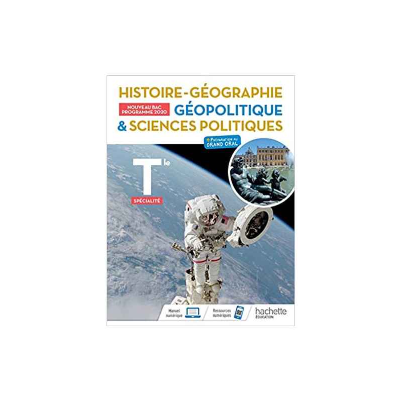 Histoire-Géographie, Géopolitique, Sciences politiques Terminale spécialité- Livre élève - Ed. 20209782017088110