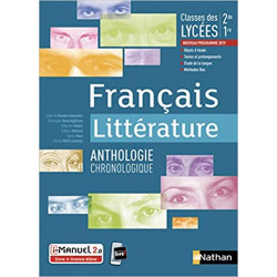 Français Littérature - Anthologie chronologique - 2de/1re