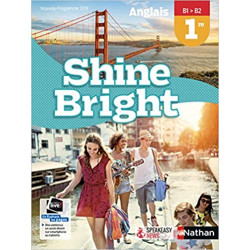 Anglais Shine Bright 1re - manuel élève (nouveau programme 2019)