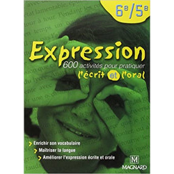 Expression 6e/5e (2002) - Manuel élève: 600 activités pour pratiquer l'écrit et l'oral9182270447103