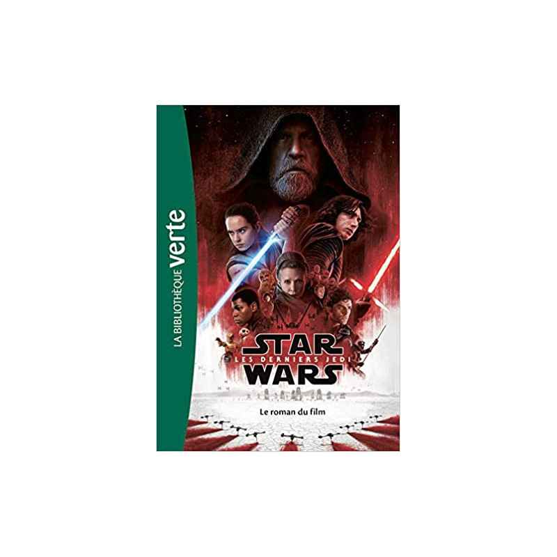 Star Wars - Episode VIII - Les derniers Jedi - Le roman du film