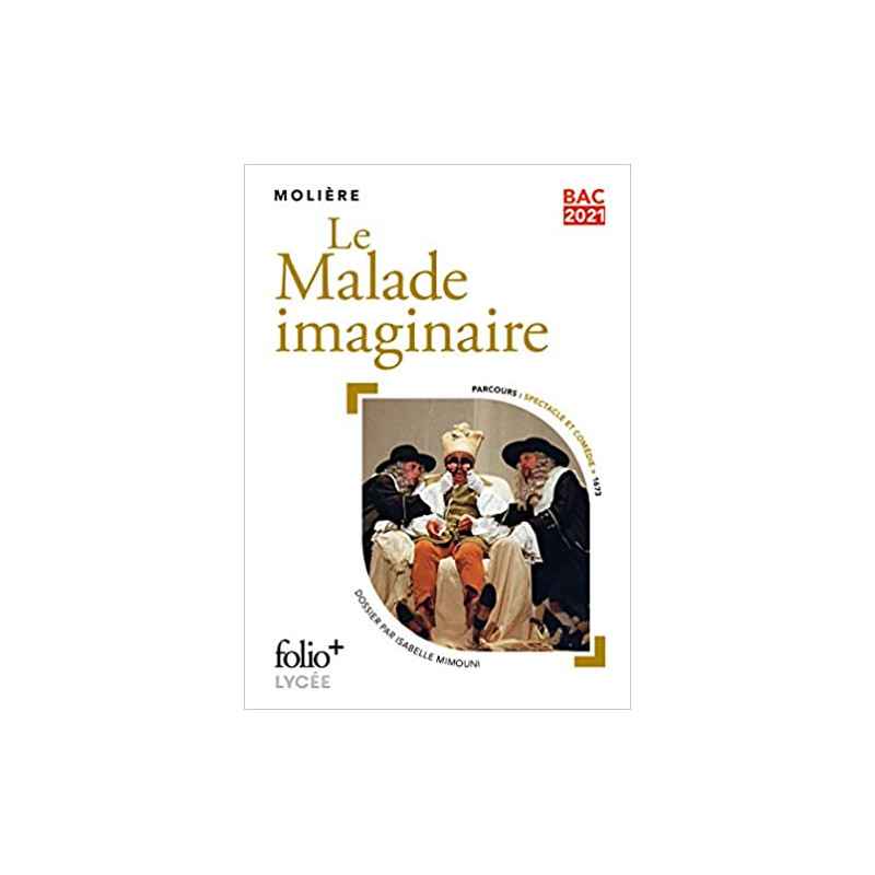 Programme du Bac : Le Malade imaginaire de Molière9782072900129