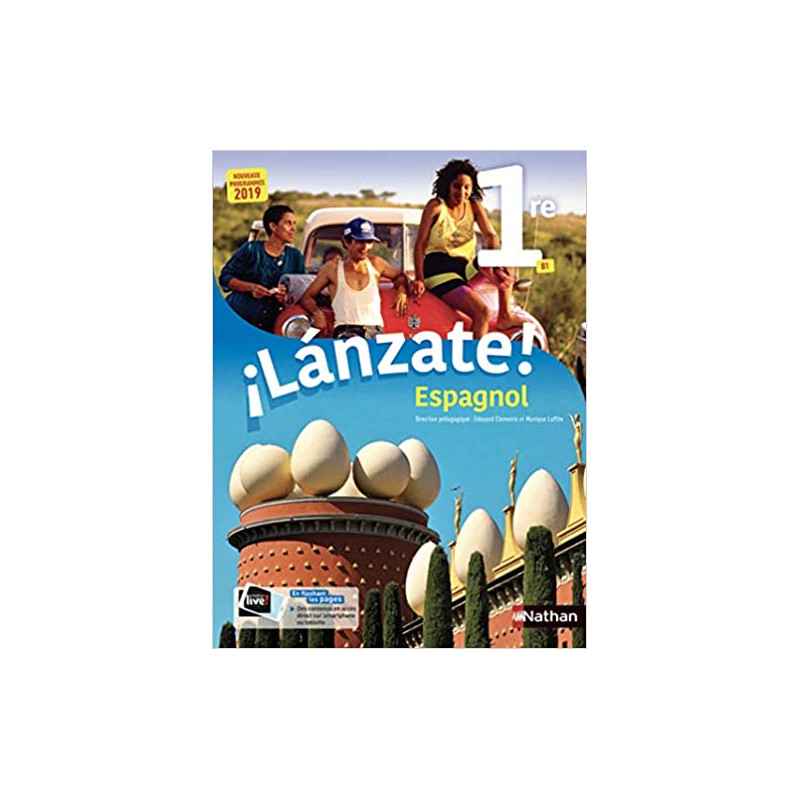 Espagnol - ¡Lánzate! 1re - manuel élève (nouveau programme 2019)9782091781280