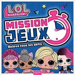 L.O.L. Surprise! - Mission Jeux !9782017163664