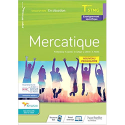 En situation Mercatique Terminale STMG - cahier de l'élève - Éd. 20209782017100492