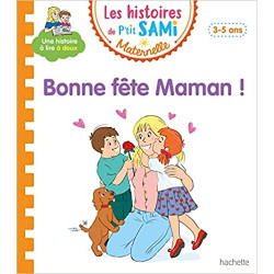 Les histoires de P'tit Sami Maternelle (3-5 ans) : Bonne fête maman !