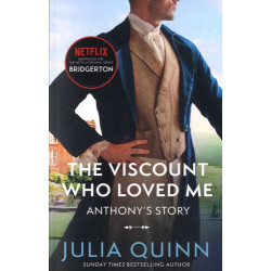 The Viscount Who Loved Me: Bridgerton - Julia Quinn