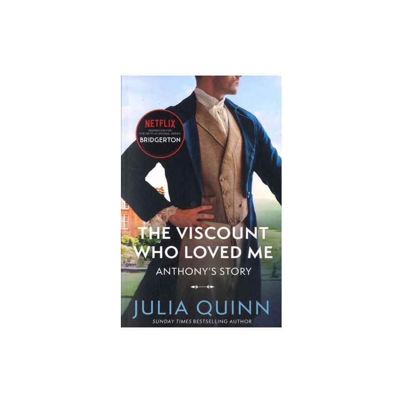 The Viscount Who Loved Me: Bridgerton - Julia Quinn9780349429793