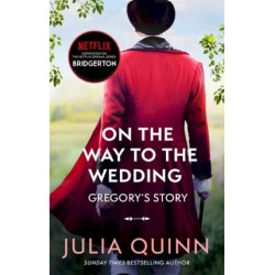 Bridgerton: On The Way To The Wedding - Julia Quinn