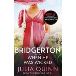 Bridgerton: When He Was Wicked - Julia Quinn9780349429472