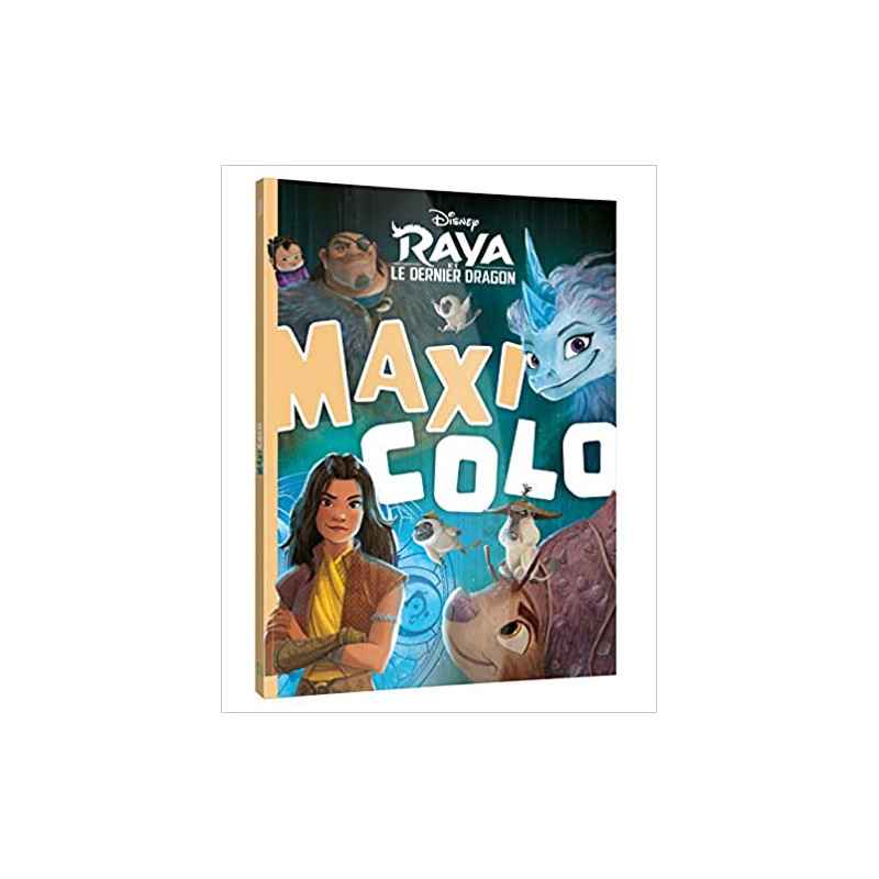 RAYA ET LE DERNIER DRAGON - Maxi Colo - Disney9782016282724