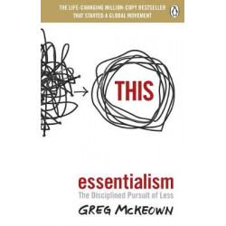 Essentialism: The Disciplined Pursuit of Less9780753558690