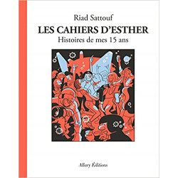 Les Cahiers d'Esther - tome 6 Histoires de mes 15 ans9782370733689
