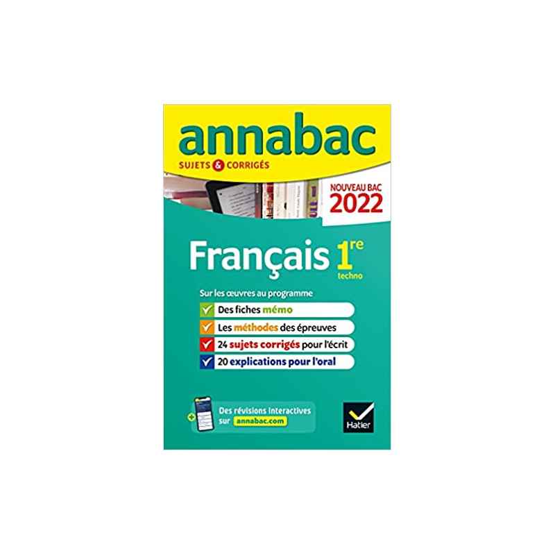 Annales du bac Annabac 2022 Français 1re technologique: méthodes & sujets corrigés nouveau9782401077973