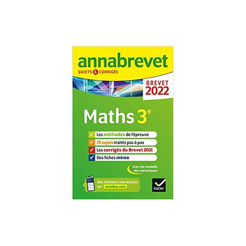 Annabrevet 2022 Maths 3e: méthodes du brevet & sujets corrigés