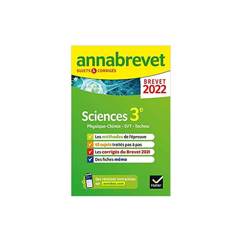 Annabrevet 2022 Physique-chimie, SVT, Technologie 3e: méthodes du brevet & sujets corrigé