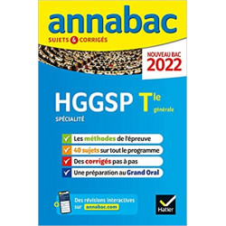 Annabac 2022 HGGSP Tle générale (spécialité): méthodes & sujets corrigés nouveau bac