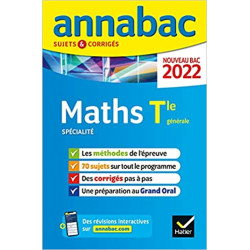 Annabac 2022 Maths Tle générale (spécialité): méthodes & sujets corrigés nouveau bac9782401077980
