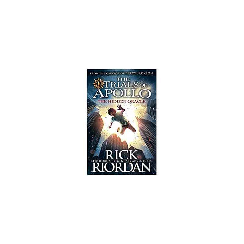 The Hidden Oracle (The Trials of Apollo Book 1) de Rick Riordan