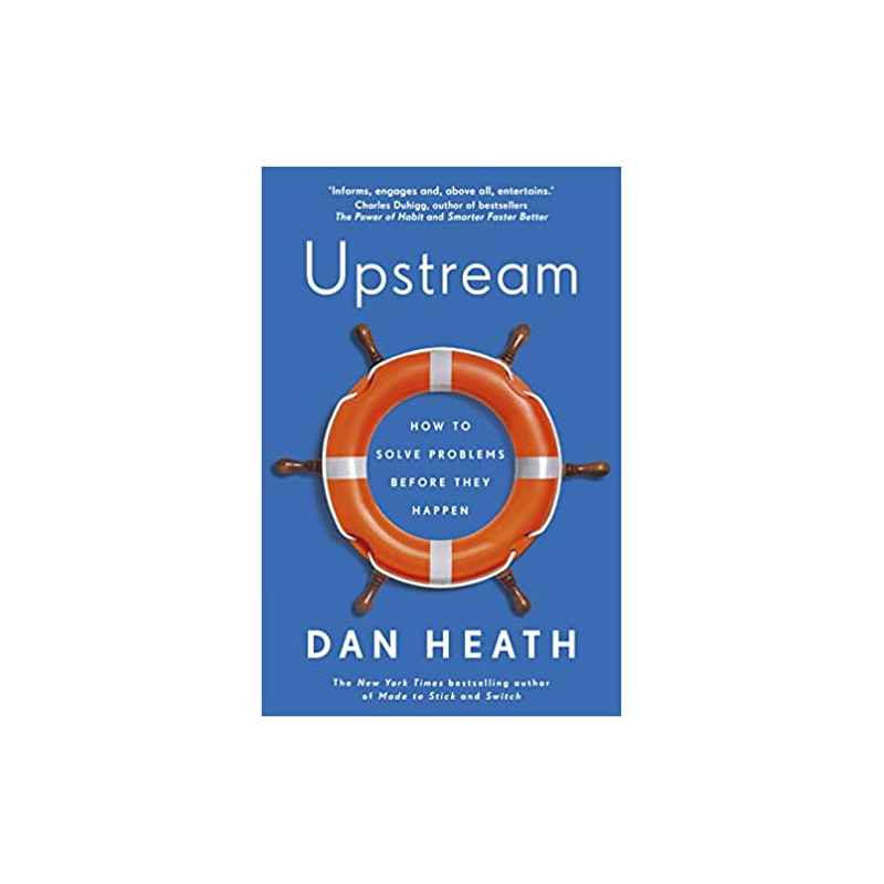 Upstream: How to solve problems before they happen9781787632745