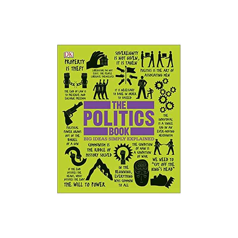 The Politics Book - Big ideas simply explained - DKedition9781409364450