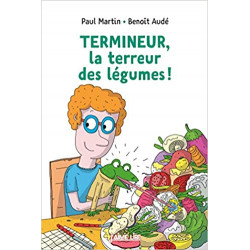 Termineur, la terreur des légumes ! de Paul Martin9791036312472