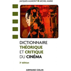 Dictionnaire théorique et critique du cinéma - 3e éd. de Jacques Aumont et Michel Marie